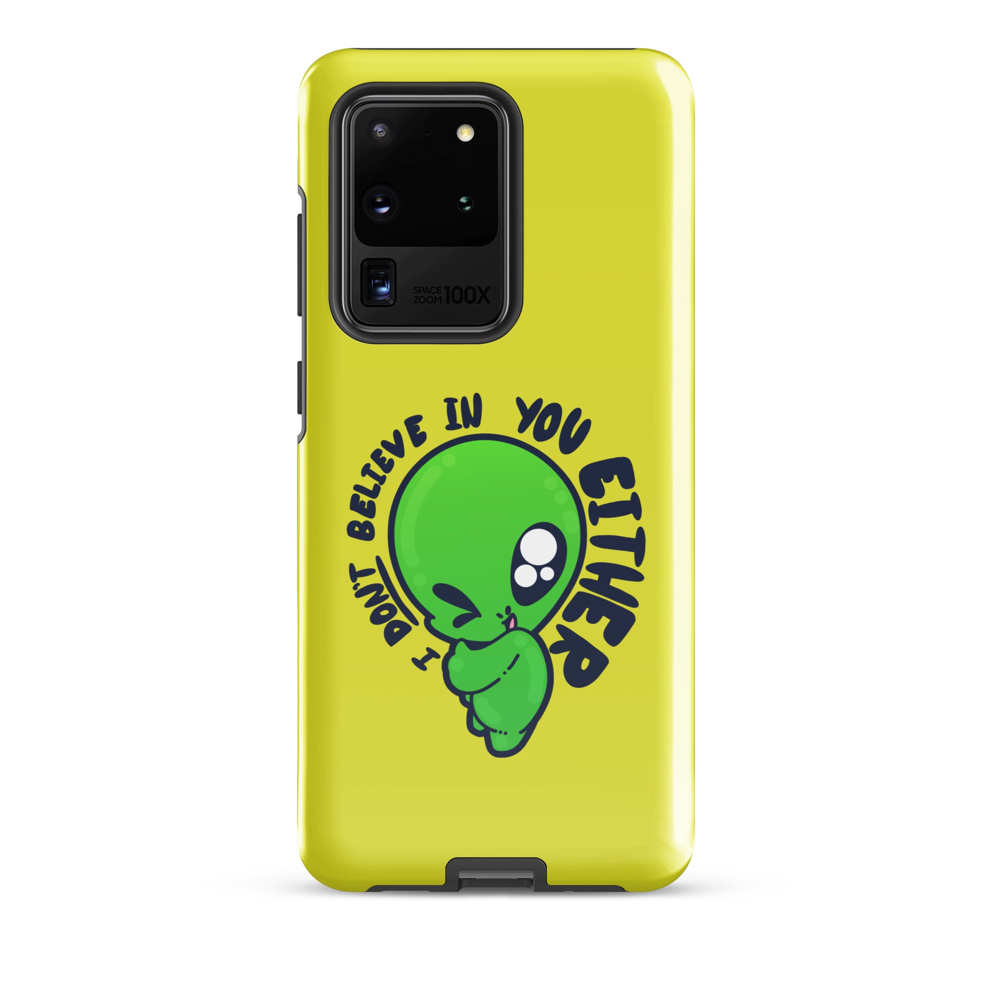 I DONT BELIEVE IN YOU EITHER - Tough case for Samsung® - ChubbleGumLLC