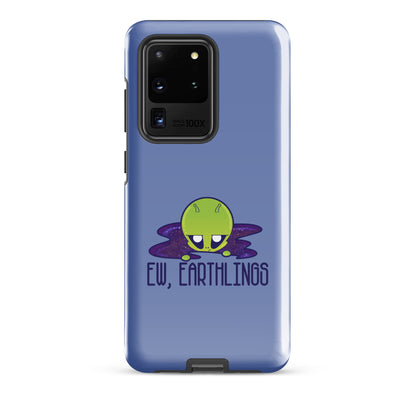 EW EARTHLINGS - Tough case for Samsung® - ChubbleGumLLC