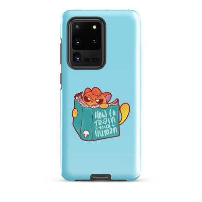 HOW TO TRAIN YOUR HUMAN - Tough case for Samsung® - ChubbleGumLLC