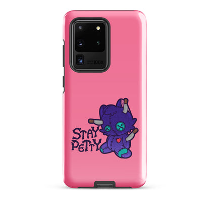 STAY PETTY - Tough case for Samsung®