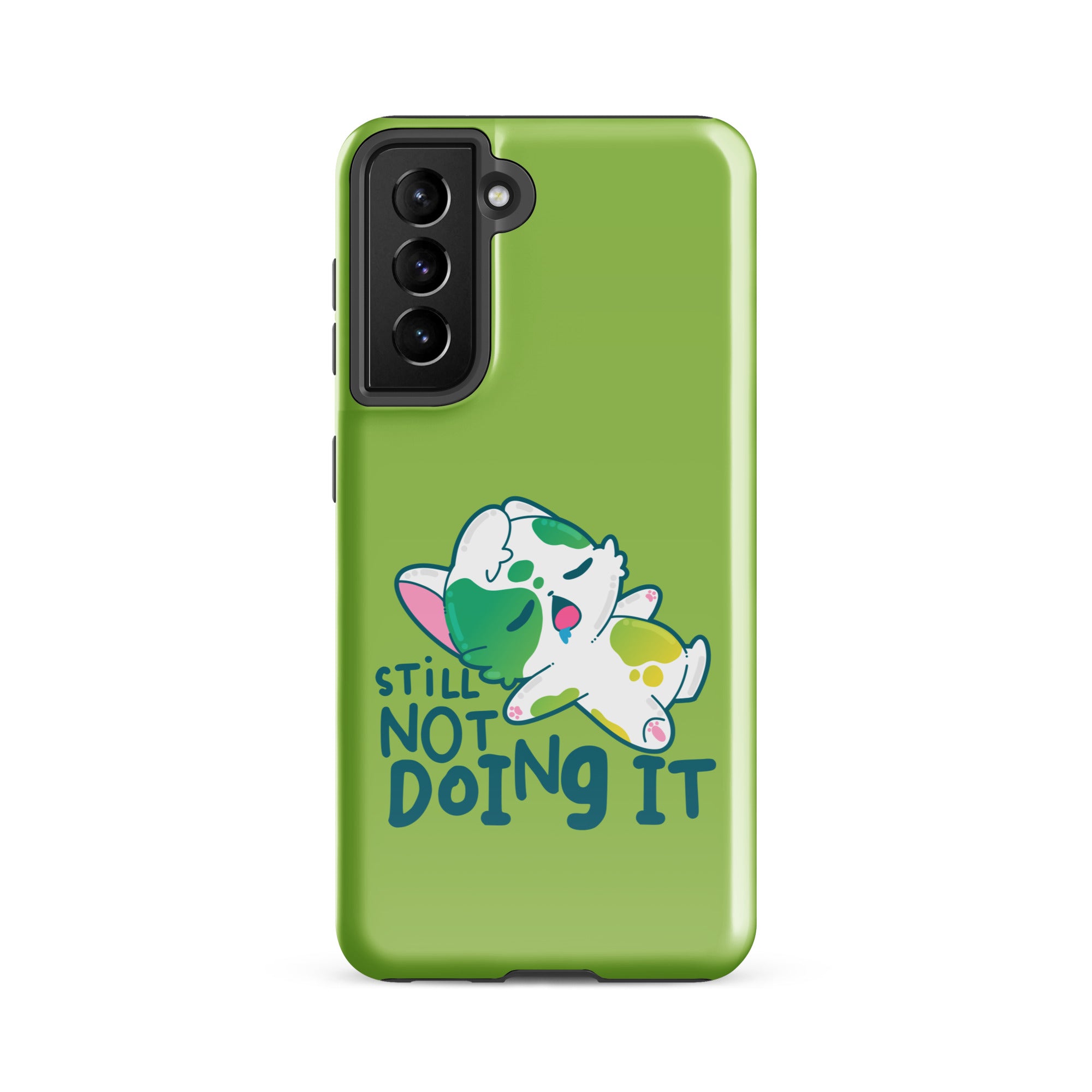 STILL NOT DOING IT - Tough case for Samsung® - ChubbleGumLLC