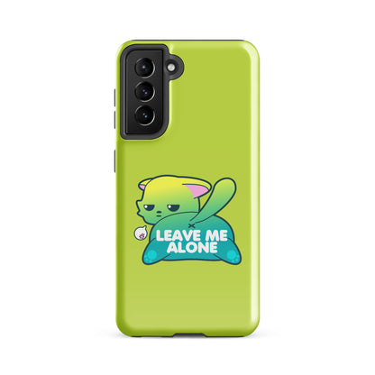 LEAVE ME ALONE - Tough case for Samsung® - ChubbleGumLLC