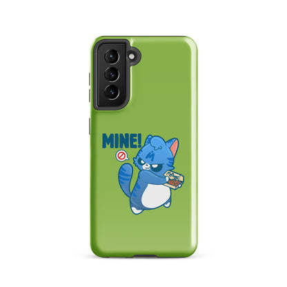 Mine - Tough case for Samsung® - ChubbleGumLLC