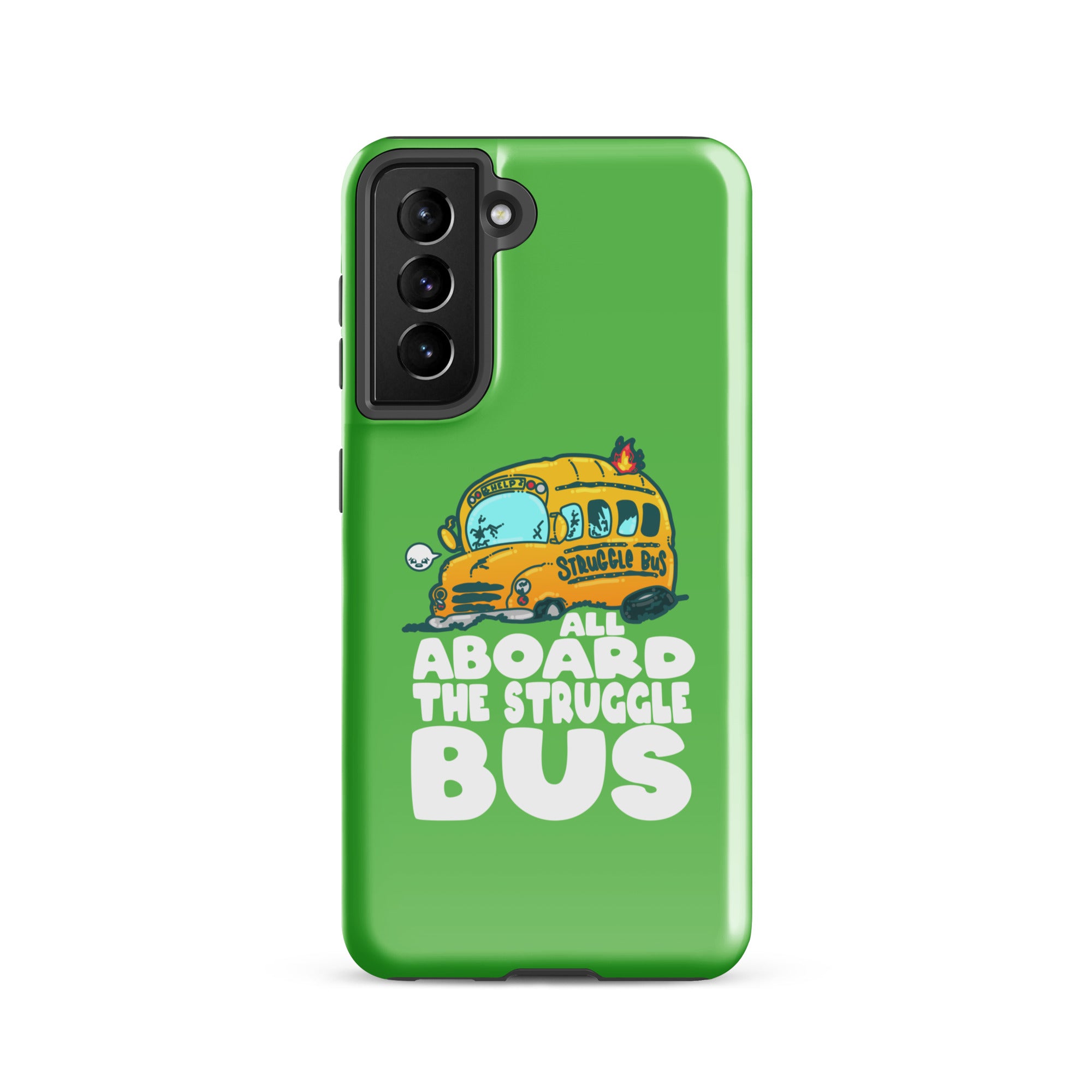 ALL ABOARD THE STRUGGLE BUS - Tough case for Samsung® - ChubbleGumLLC