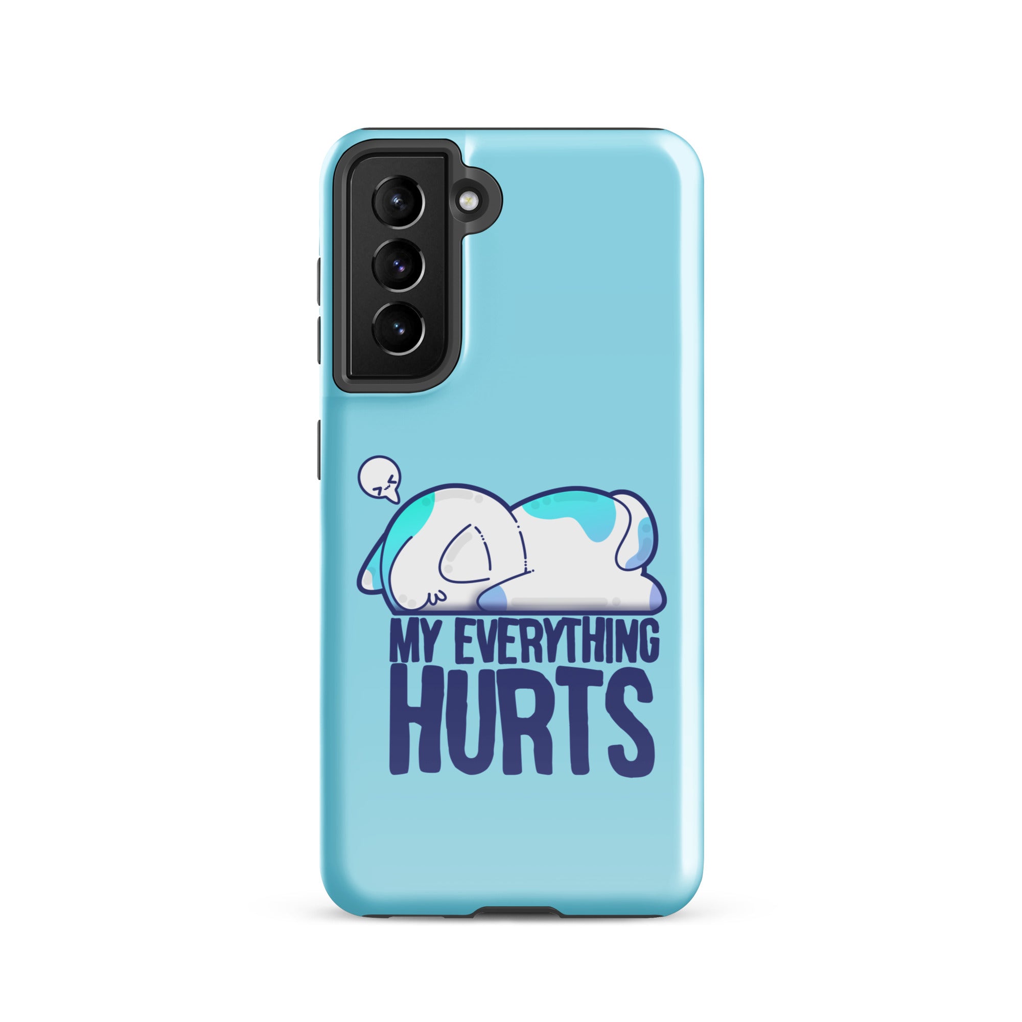 MY EVERYTHING HURTS - Tough case for Samsung® - ChubbleGumLLC