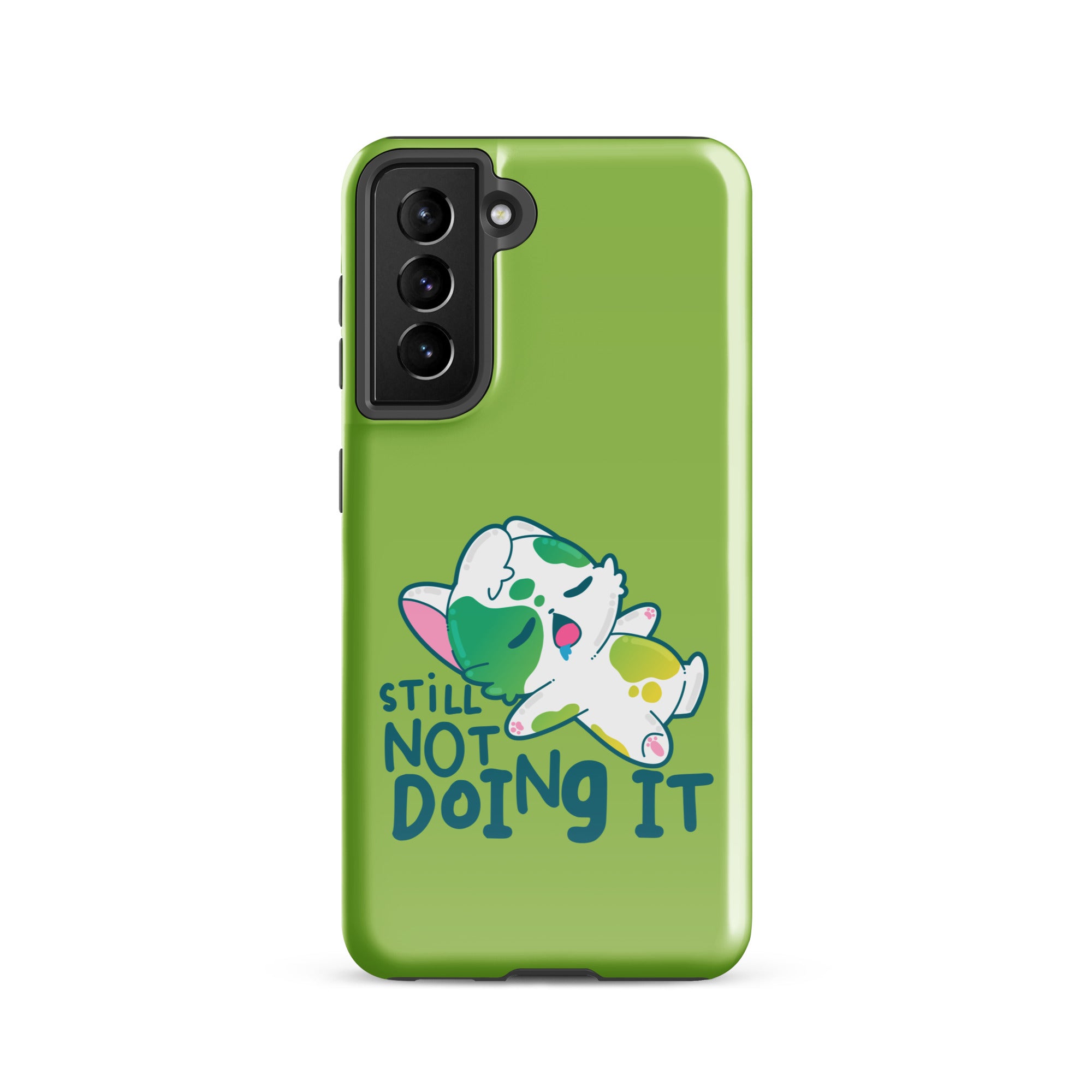 STILL NOT DOING IT - Tough case for Samsung® - ChubbleGumLLC