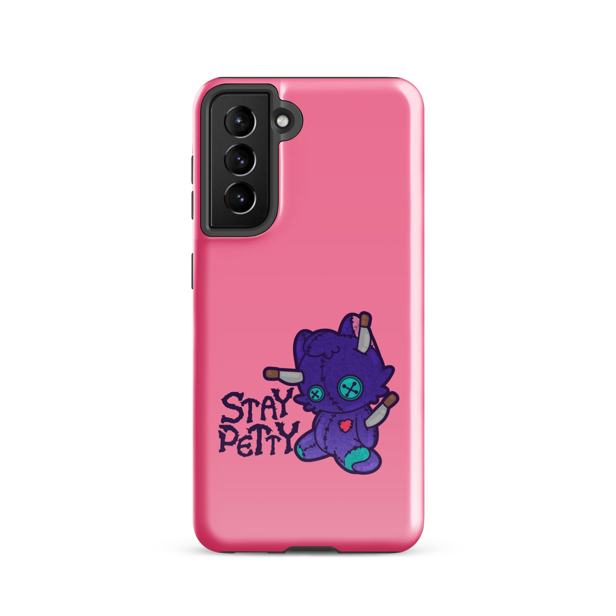 STAY PETTY - Tough case for Samsung®