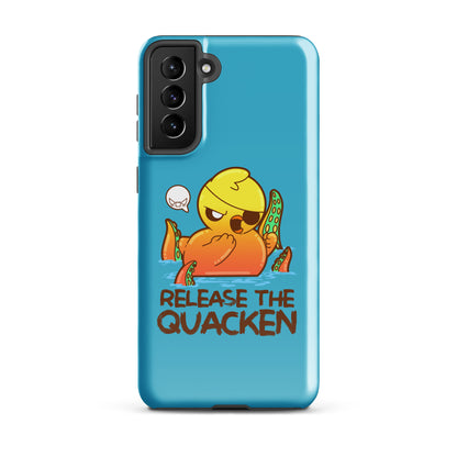 RELEASE THE QUACKEN - Tough case for Samsung® - ChubbleGumLLC