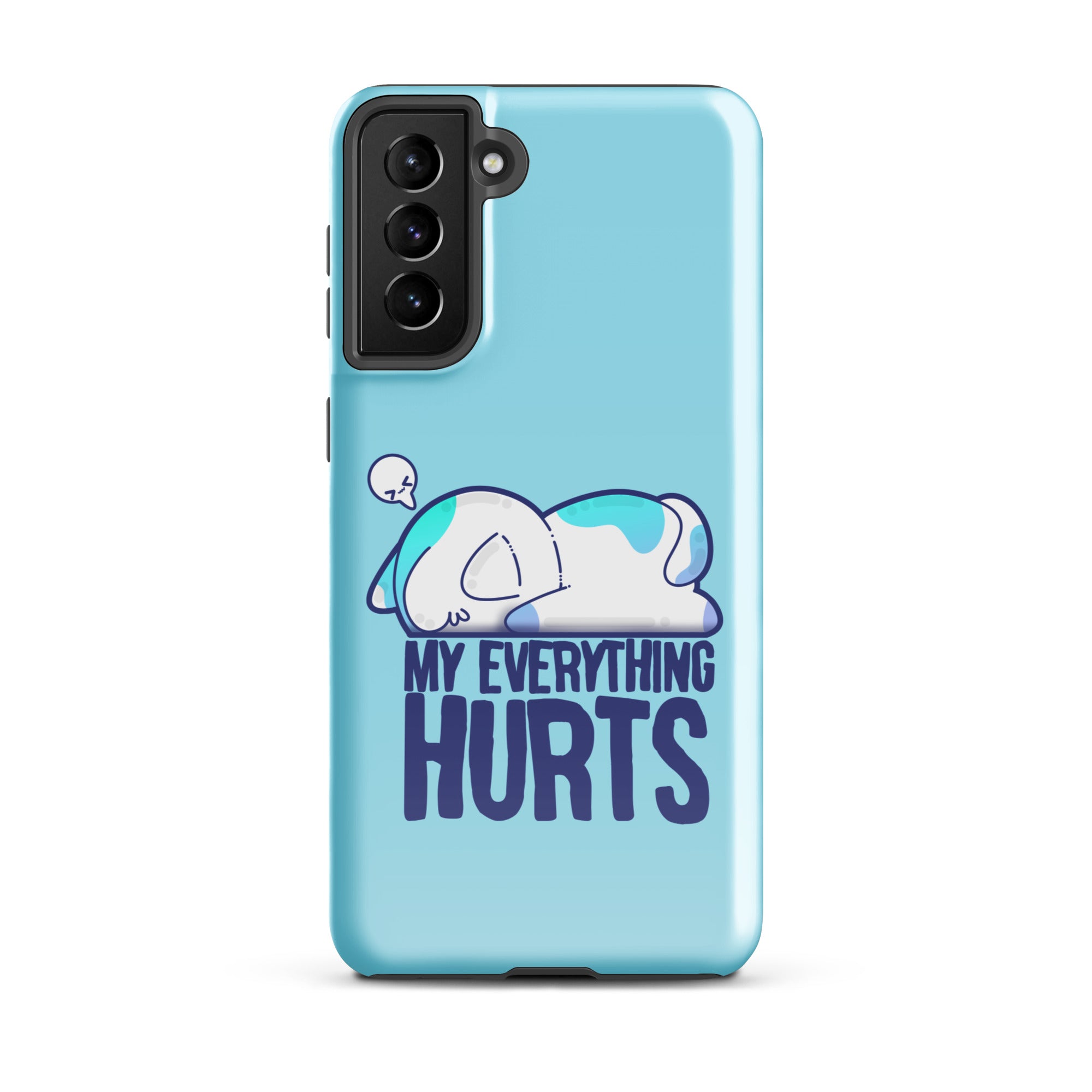 MY EVERYTHING HURTS - Tough case for Samsung® - ChubbleGumLLC