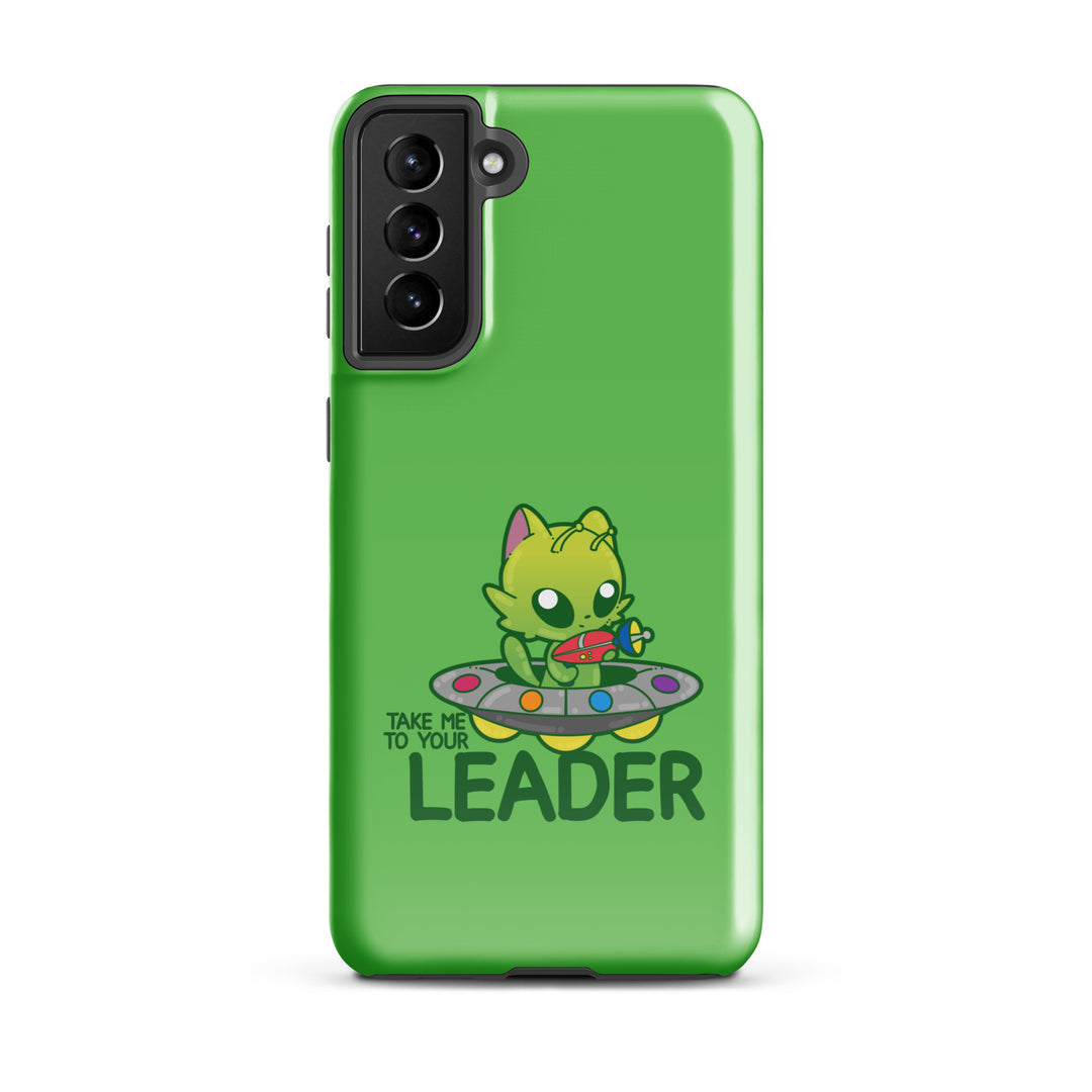 TAKE ME TO YOUR LEADER - Tough case for Samsung® - ChubbleGumLLC