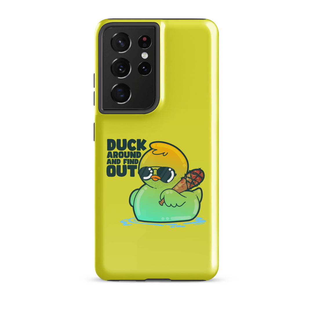 DUCK AROUND AND FIND OUT - Tough case for Samsung® - ChubbleGumLLC