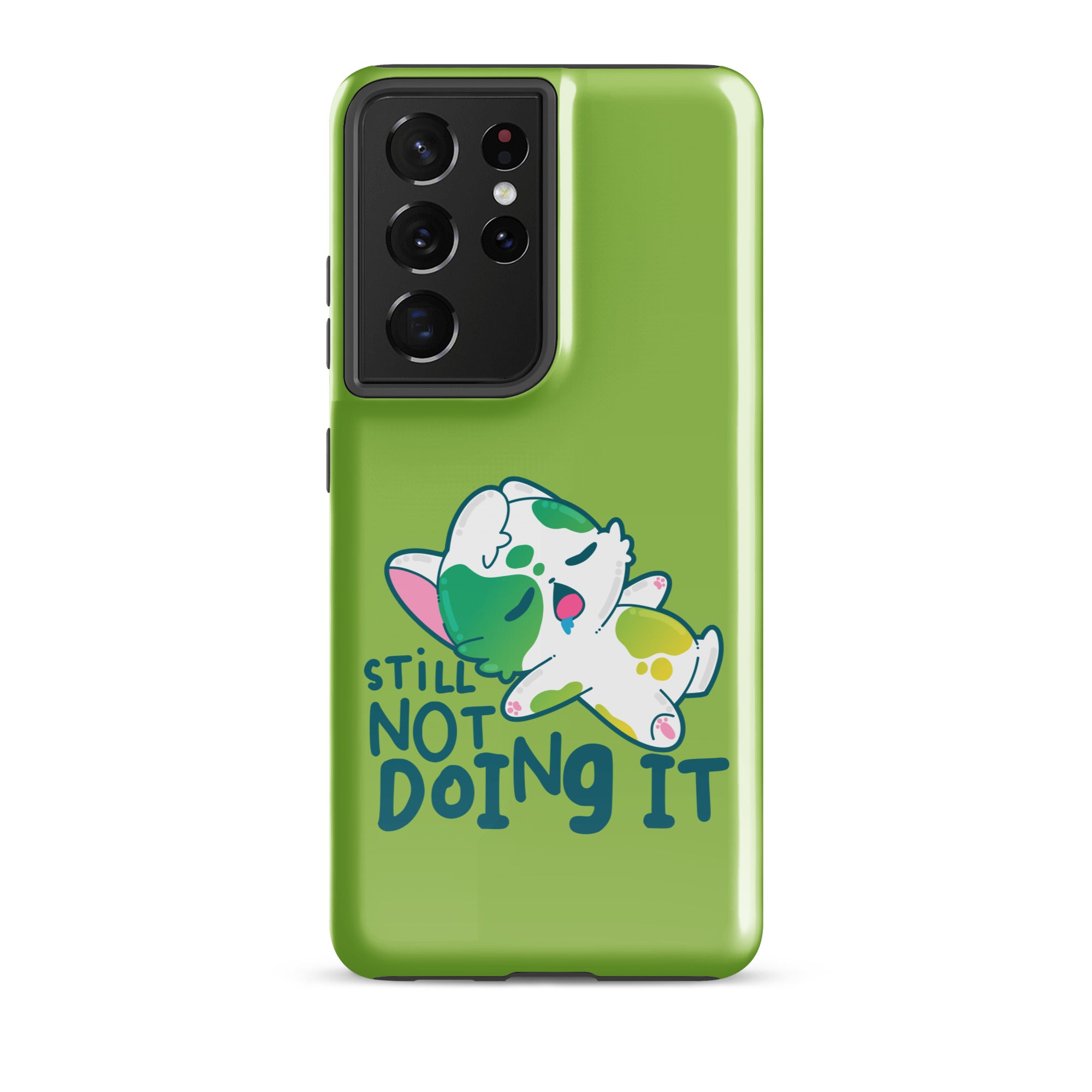 STILL NOT DOING IT - Tough case for Samsung® - ChubbleGumLLC