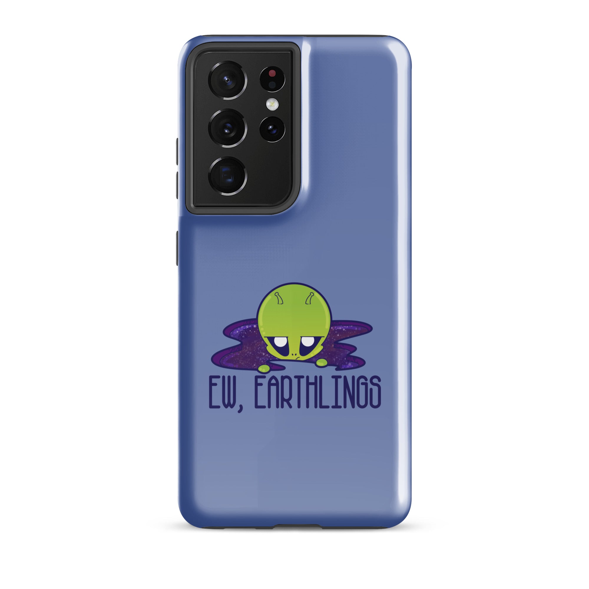 EW EARTHLINGS - Tough case for Samsung® - ChubbleGumLLC