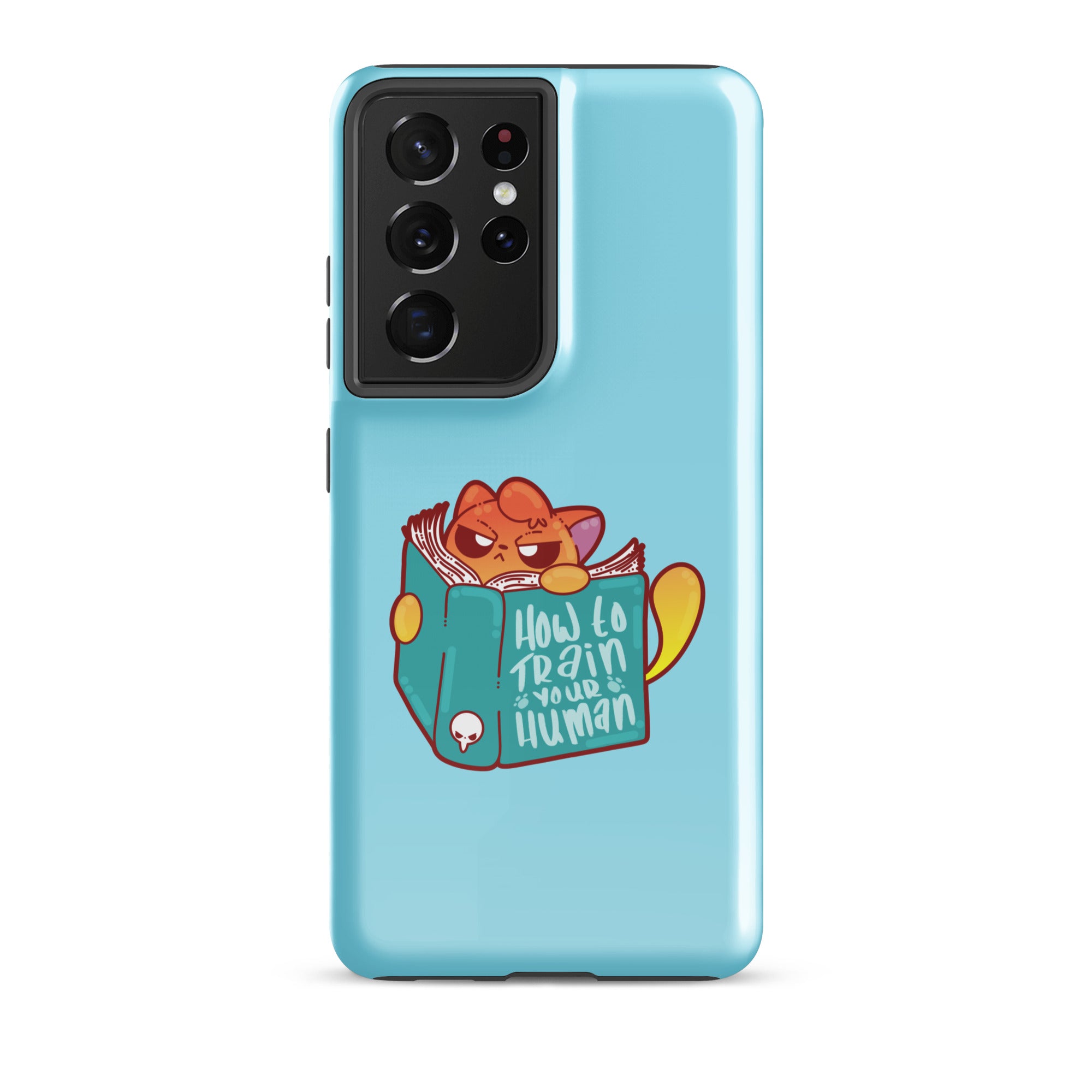 HOW TO TRAIN YOUR HUMAN - Tough case for Samsung® - ChubbleGumLLC