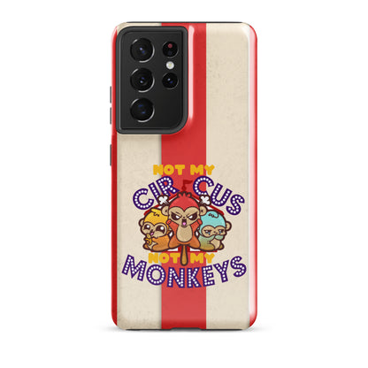 NOT MY CIRCUS NOT MY MONKEYS W/BACKGROUND - Tough case for Samsung®