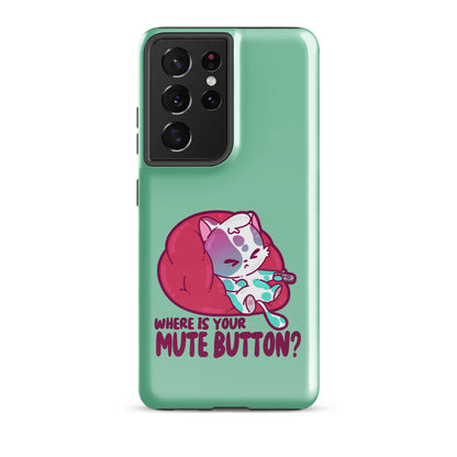 MUTE BUTTON - Tough case for Samsung®