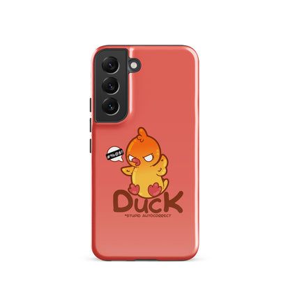 DUCK STUPID AUTOCORRECT - Tough case for Samsung® - ChubbleGumLLC