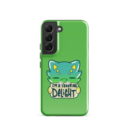 I AM A FREAKING DELIGHT - Tough case for Samsung® - ChubbleGumLLC