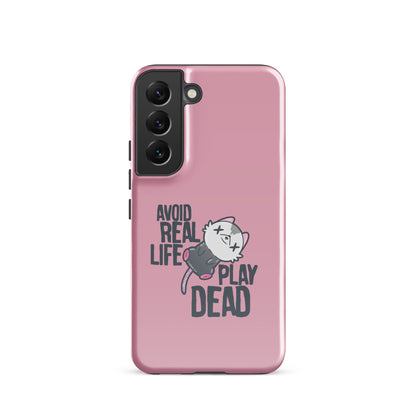 AVOID REAL LIFE PLAY DEAD - Tough case for Samsung® - ChubbleGumLLC