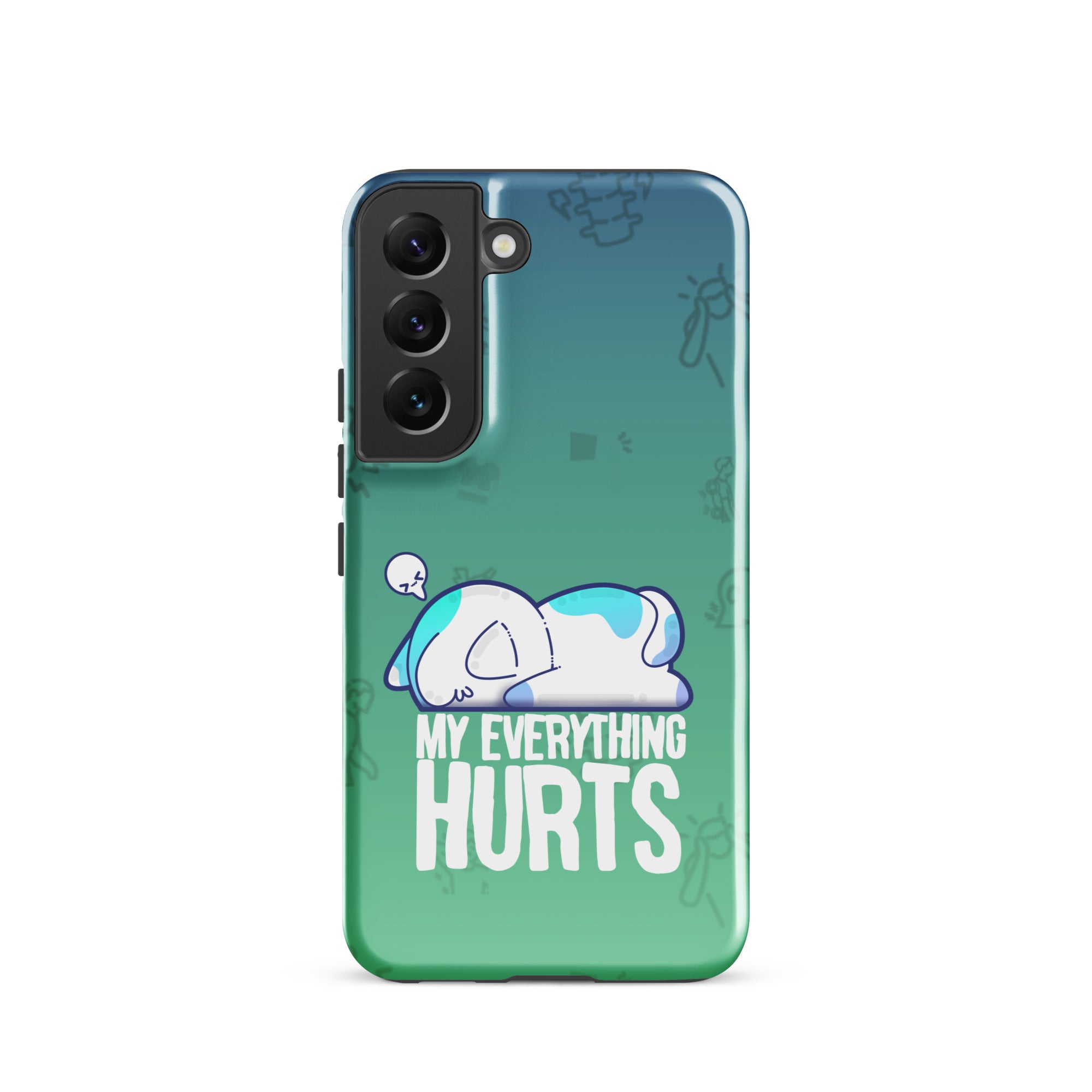 MY EVERYTHING HURTS W/BACKGROUND - Tough case for Samsung®