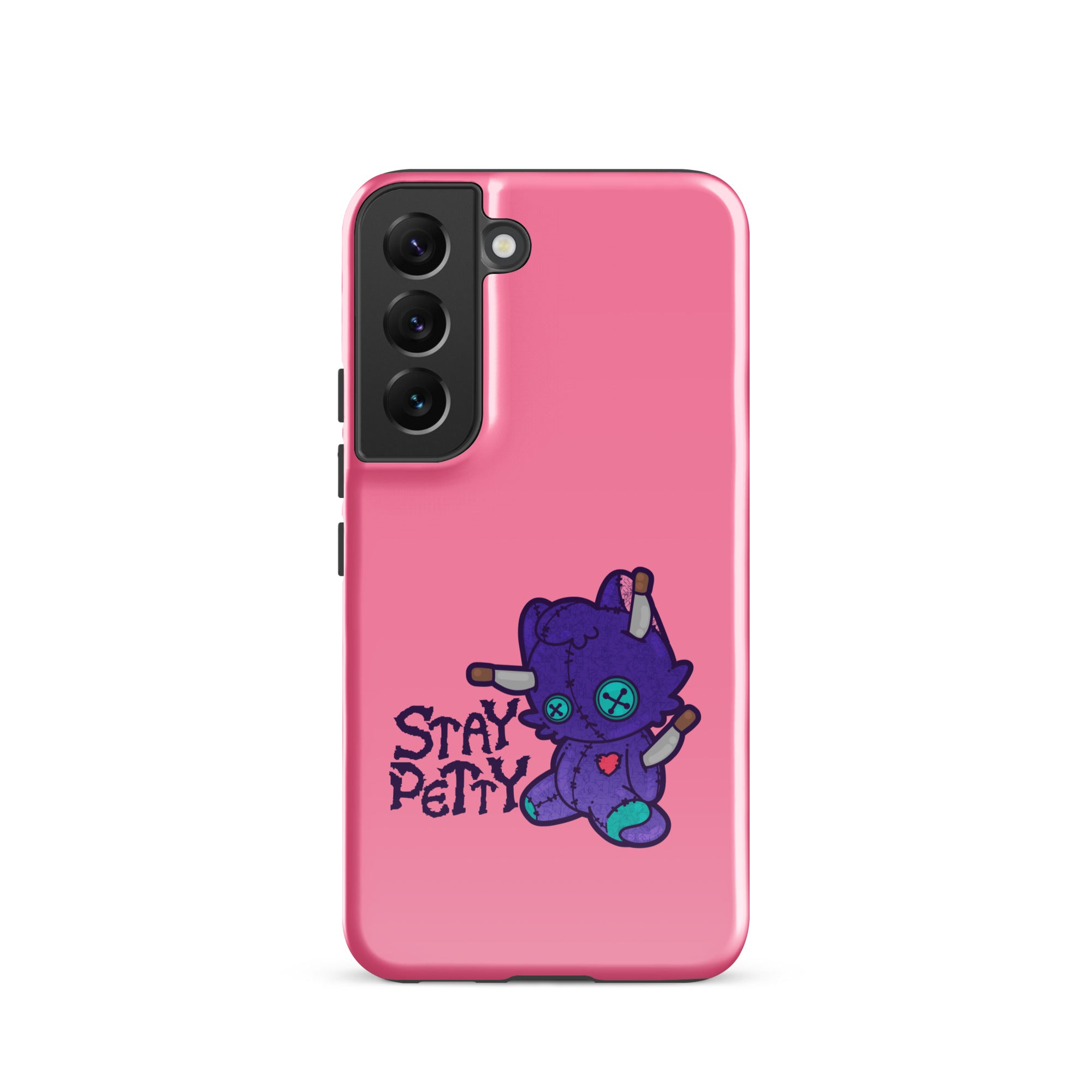 STAY PETTY - Tough case for Samsung®