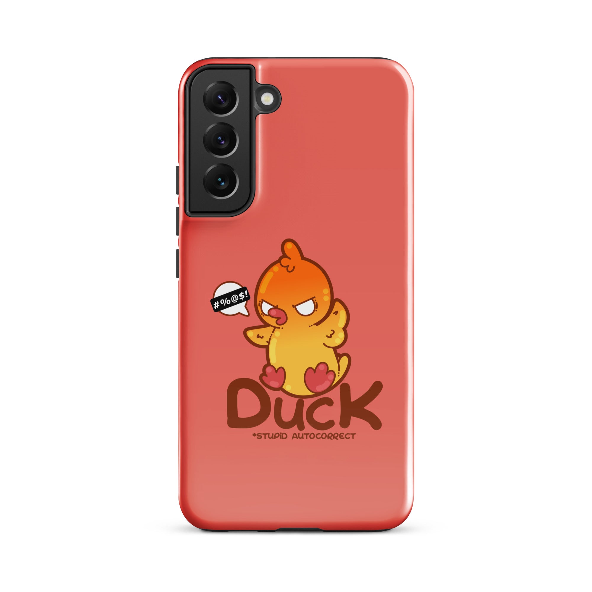 DUCK STUPID AUTOCORRECT - Tough case for Samsung® - ChubbleGumLLC