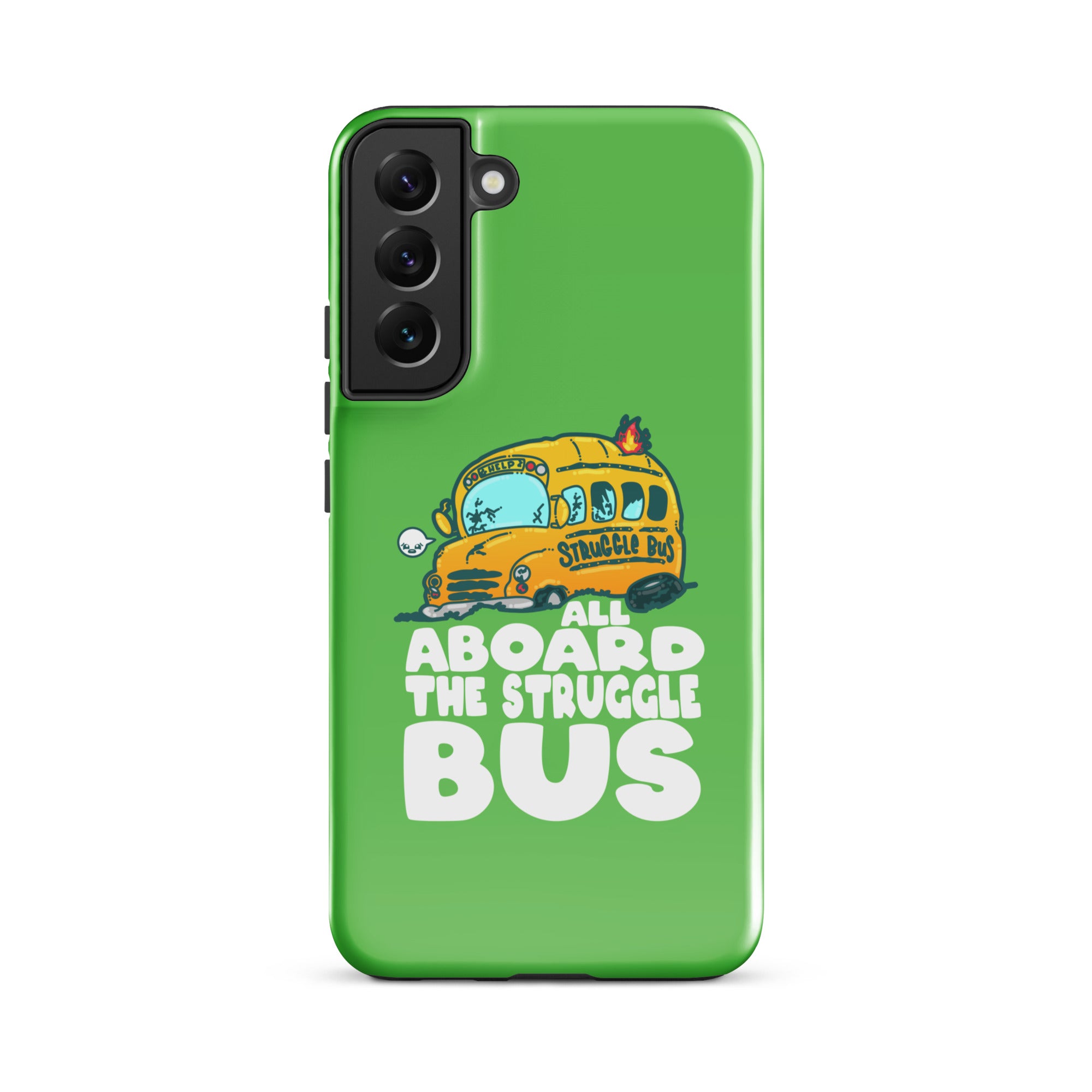 ALL ABOARD THE STRUGGLE BUS - Tough case for Samsung® - ChubbleGumLLC