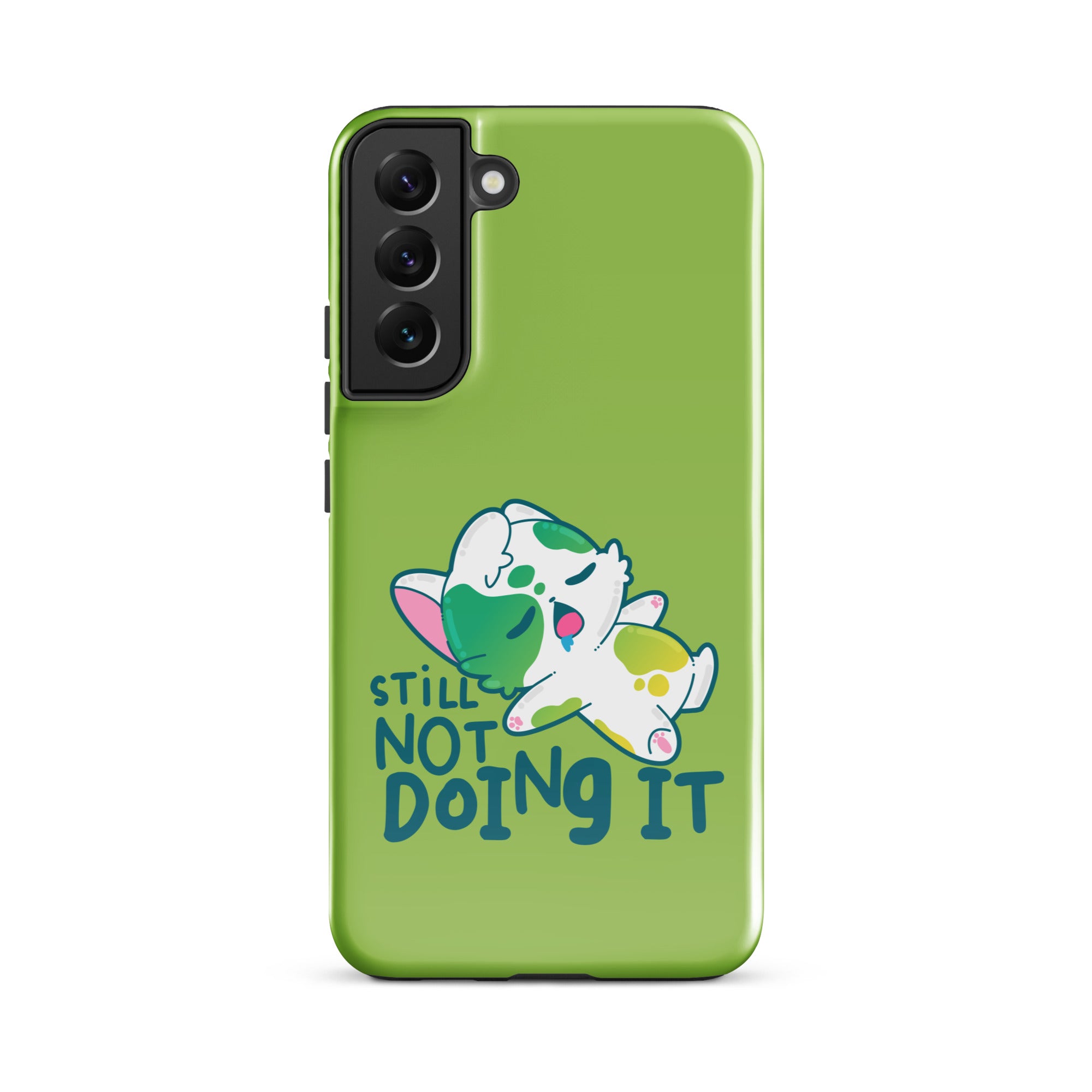 STILL NOT DOING IT - Tough case for Samsung® - ChubbleGumLLC