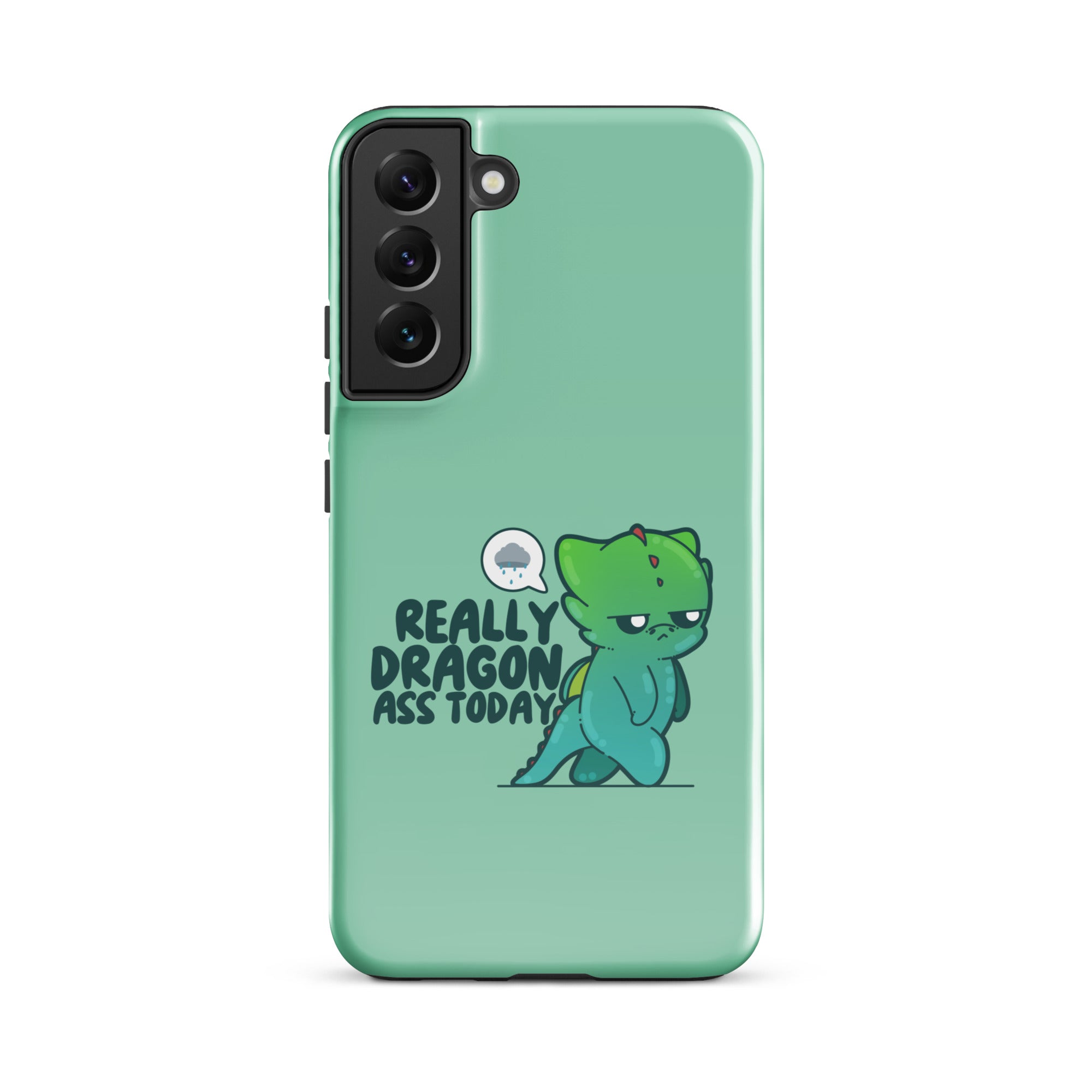 REALLY DRAGON ASS TODAY - Tough case for Samsung® - ChubbleGumLLC