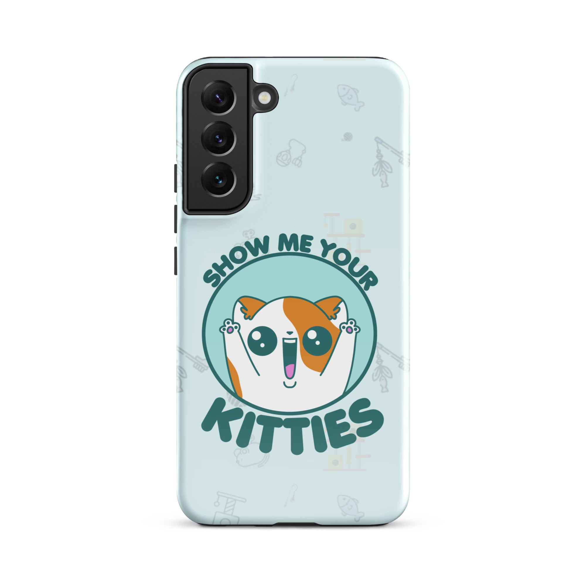 SHOW ME YOUR KITTIES W/BACKGROUND - Tough case for Samsung®