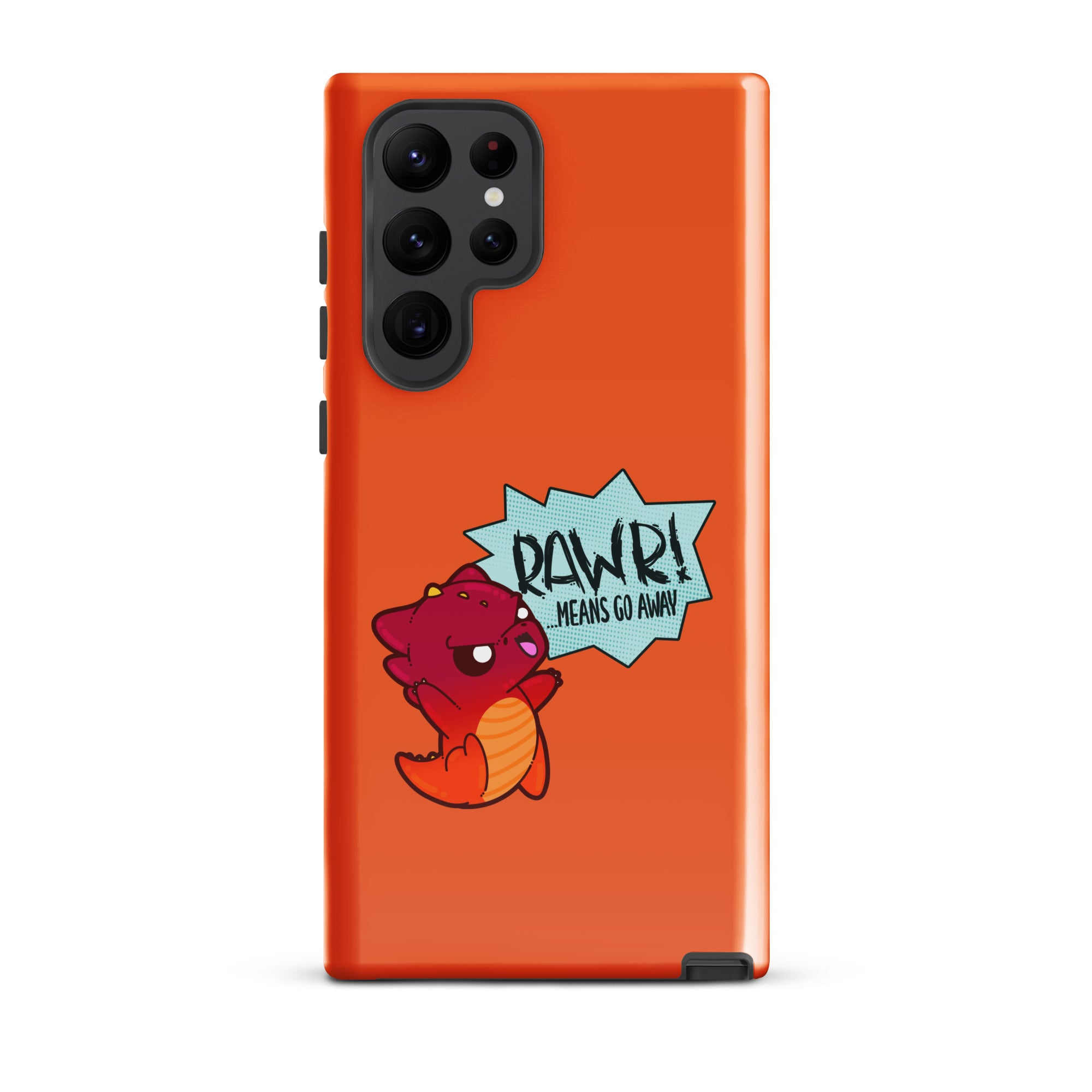 RAWR MEANS GO AWAY - Tough case for Samsung® - ChubbleGumLLC