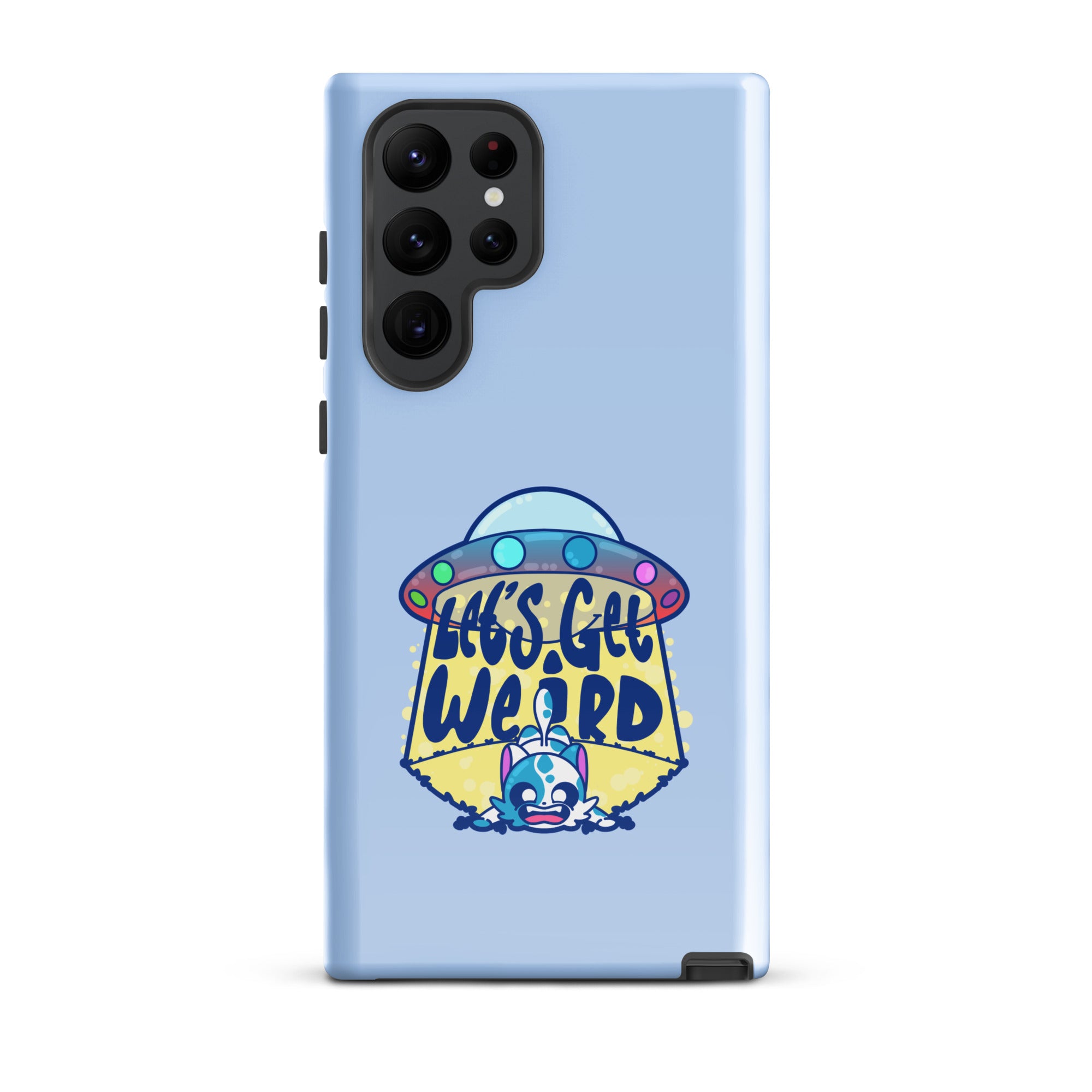 LETS GET WEIRD - Tough case for Samsung® - ChubbleGumLLC