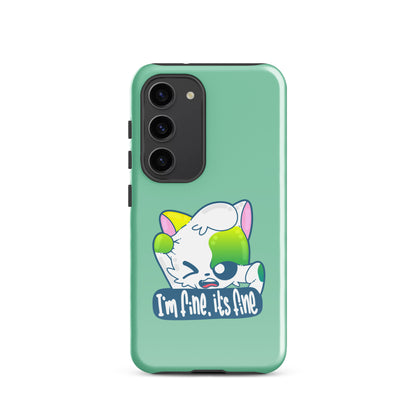 IM FINE ITS FINE - Tough case for Samsung® - ChubbleGumLLC