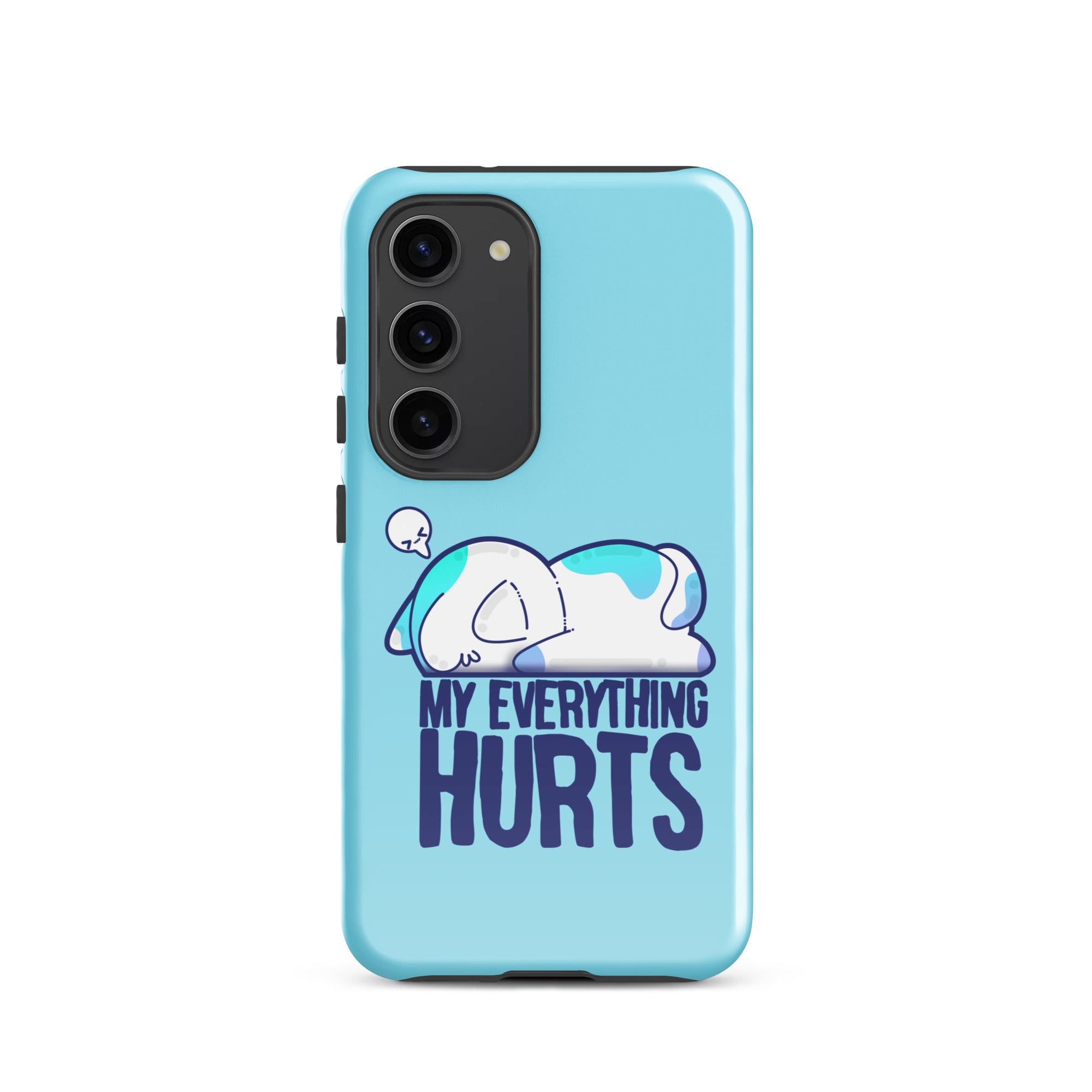 MY EVERYTHING HURTS - Tough case for Samsung® - ChubbleGumLLC