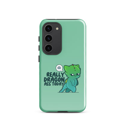 REALLY DRAGON ASS TODAY - Tough case for Samsung® - ChubbleGumLLC