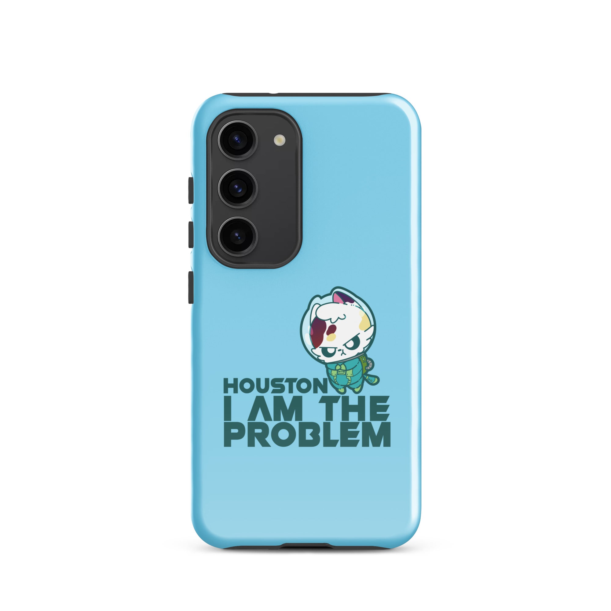 HOUSTON I AM THE PROBLEM - Tough case for Samsung® - ChubbleGumLLC