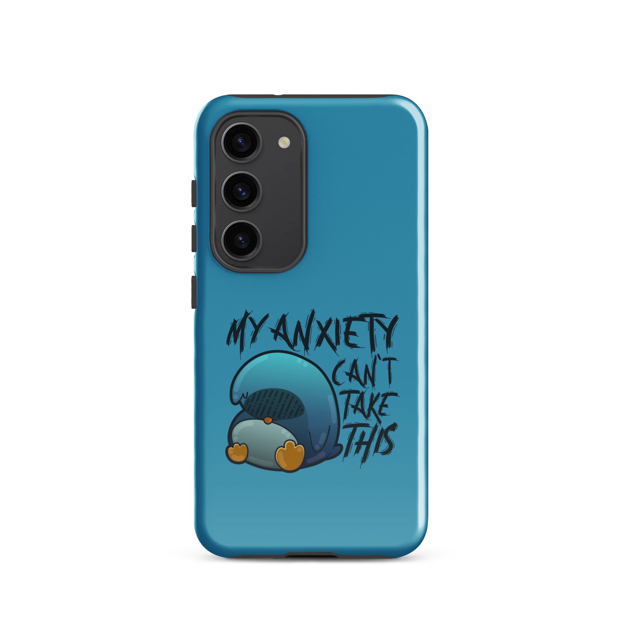 MY ANXIETY CANT TAKE THIS - Tough case for Samsung® - ChubbleGumLLC