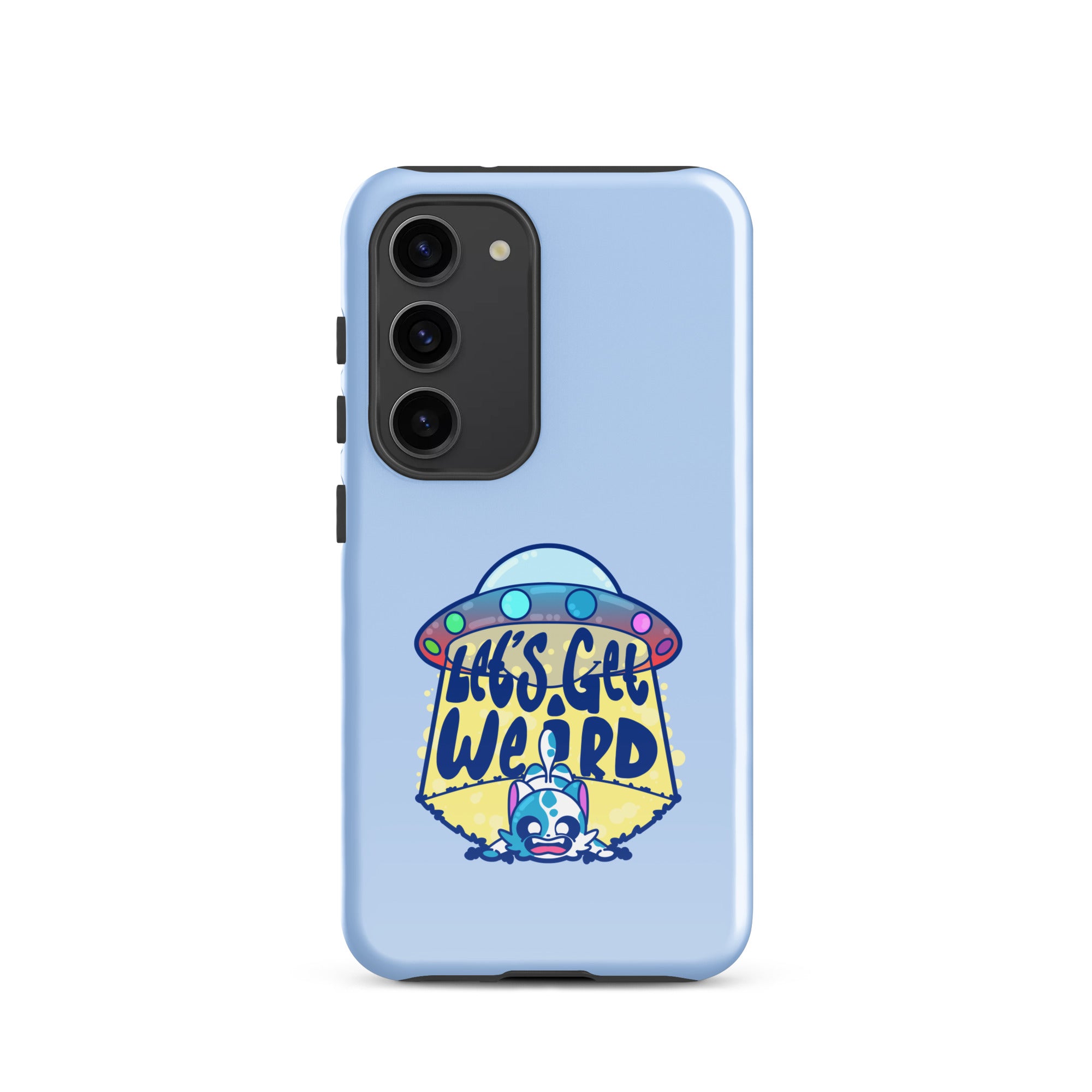 LETS GET WEIRD - Tough case for Samsung® - ChubbleGumLLC