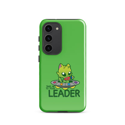 TAKE ME TO YOUR LEADER - Tough case for Samsung® - ChubbleGumLLC