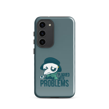 PLAGUED WITH PROBLEMS - Tough case for Samsung®