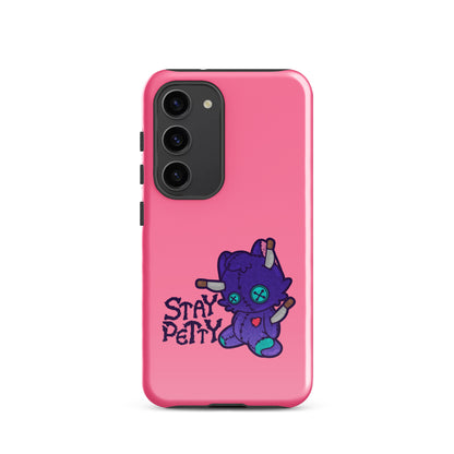 STAY PETTY - Tough case for Samsung®