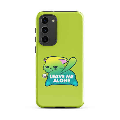 LEAVE ME ALONE - Tough case for Samsung® - ChubbleGumLLC