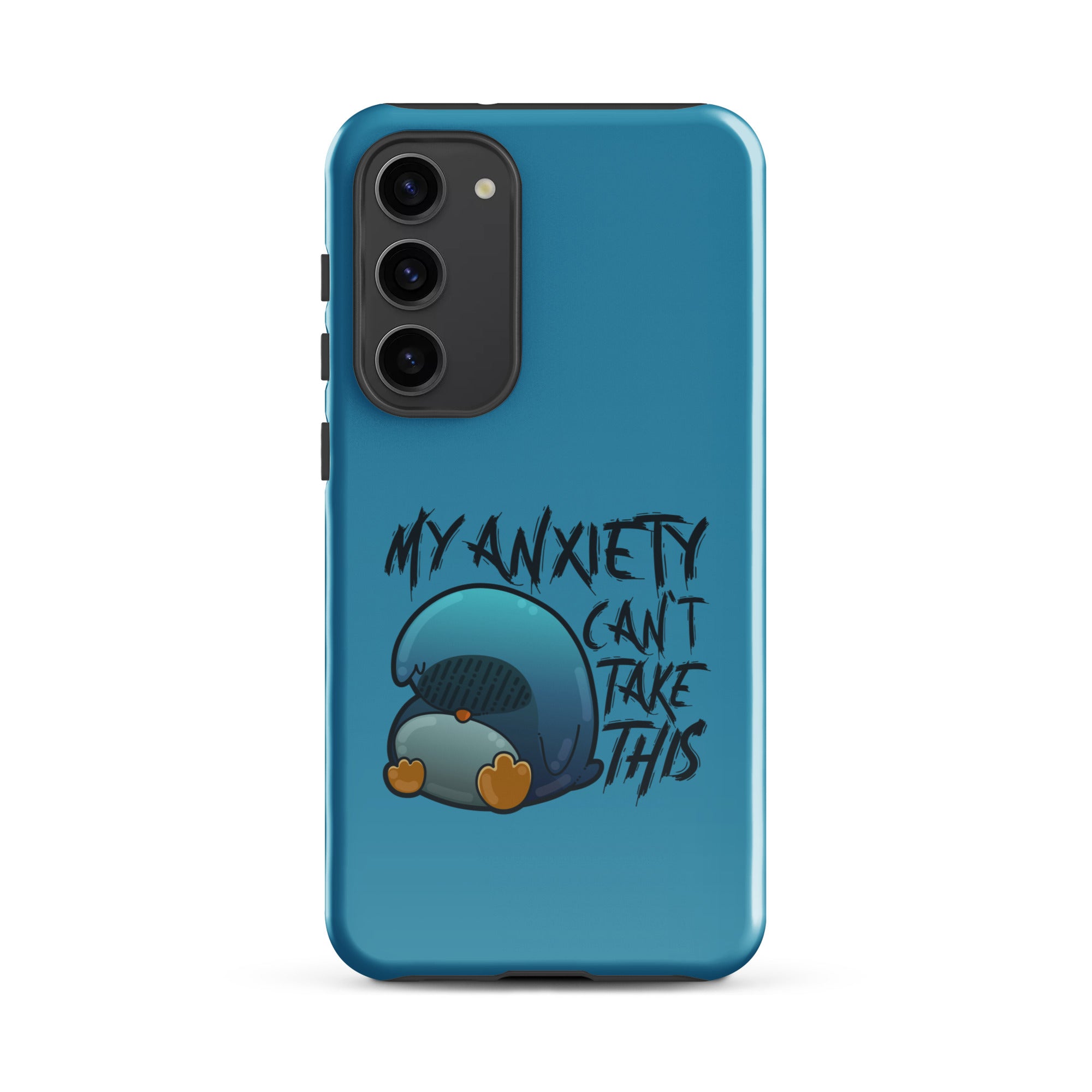 MY ANXIETY CANT TAKE THIS - Tough case for Samsung® - ChubbleGumLLC