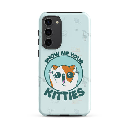 SHOW ME YOUR KITTIES W/BACKGROUND - Tough case for Samsung®