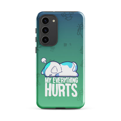 MY EVERYTHING HURTS W/BACKGROUND - Tough case for Samsung®