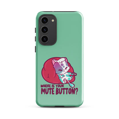 MUTE BUTTON - Tough case for Samsung®