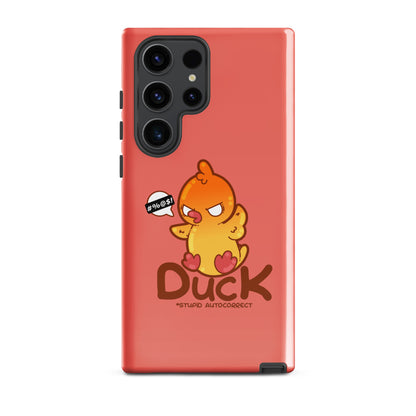 DUCK STUPID AUTOCORRECT - Tough case for Samsung® - ChubbleGumLLC