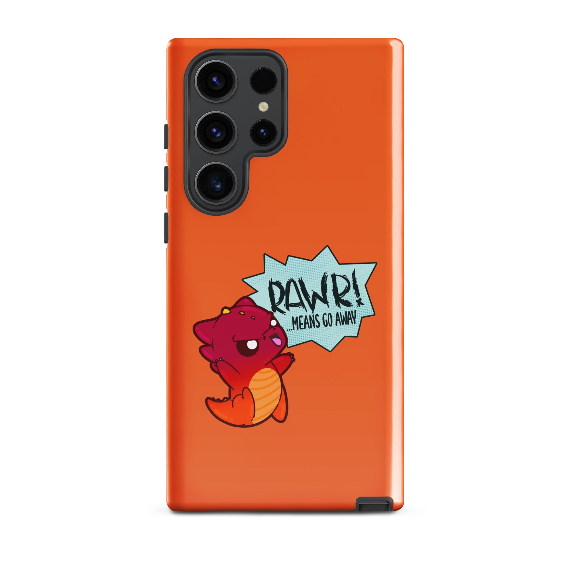 RAWR MEANS GO AWAY - Tough case for Samsung® - ChubbleGumLLC