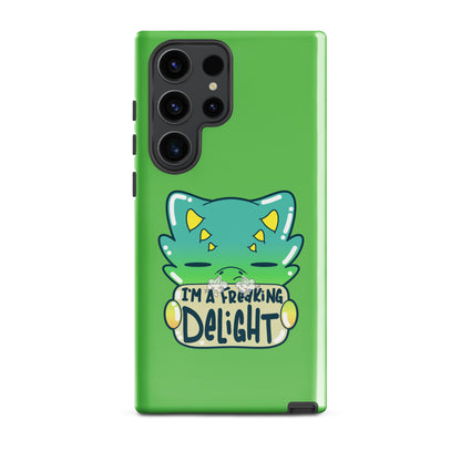 I AM A FREAKING DELIGHT - Tough case for Samsung® - ChubbleGumLLC