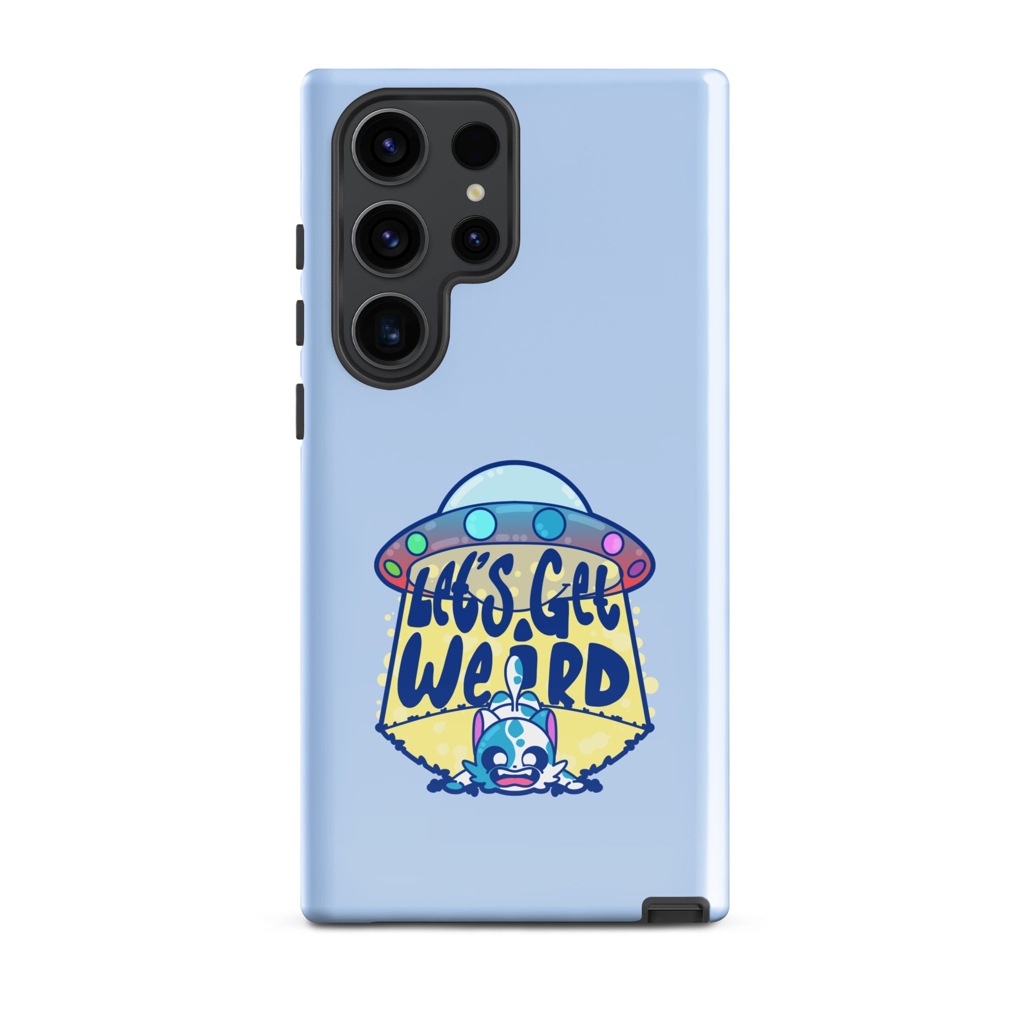 LETS GET WEIRD - Tough case for Samsung® - ChubbleGumLLC